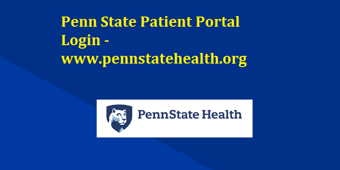 Penn State Patient Portal Login Www pennstatehealth Digital 